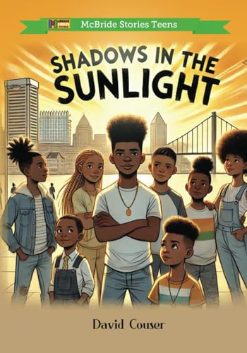 Shadows in the Sunlight (McBride Stories Teens, Band 6)