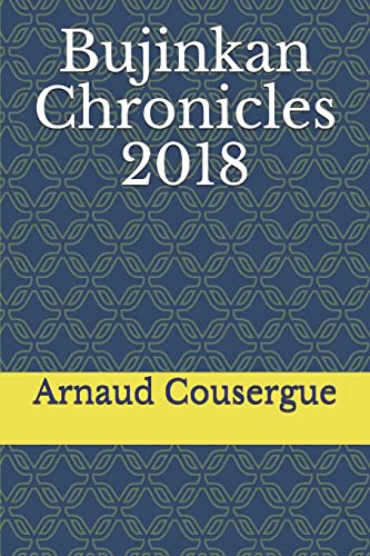 Bujinkan Chronicles 2018 von Independently Published