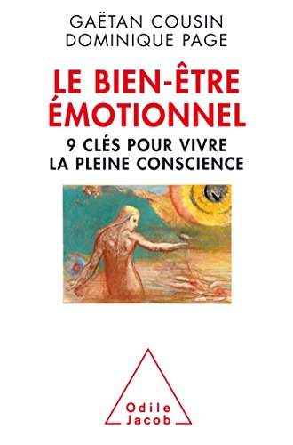 Le bien -être émotionnel: 9 clés pour vivre la pleine conscience von Odile Jacob