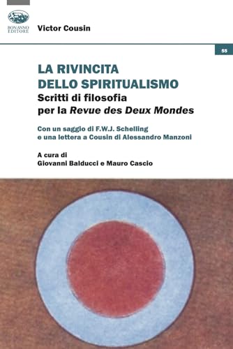 La rivincita dello spiritualismo. Scritti di filosofia per la Revue des Deux Mondes (Cultura e formazione. Filosofia) von Bonanno