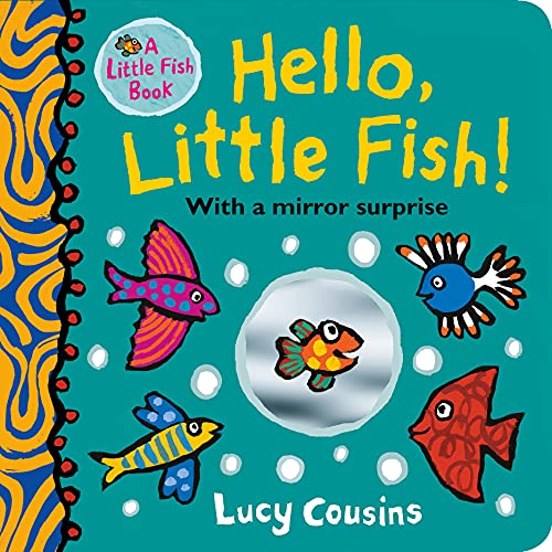 Hello, Little Fish! A mirror book von Walker Books Ltd
