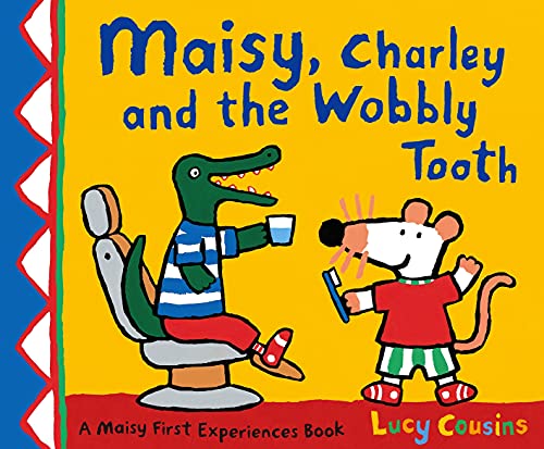 Maisy, Charley and the Wobbly Tooth von Walker Books