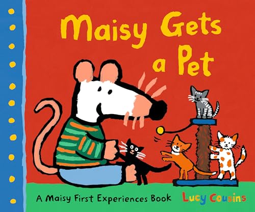 Maisy Gets a Pet (Maisy First Experiences)
