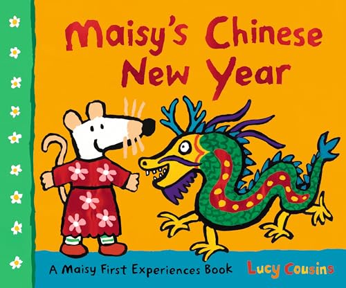 Maisy's Chinese New Year: A Maisy First Experiences Book