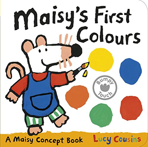 Maisy's First Colours: A Maisy Concept Book: 1