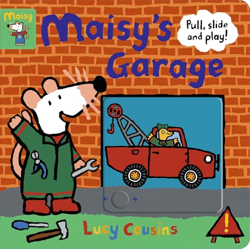 Maisy's Garage: Pull, Slide and Play!: 1