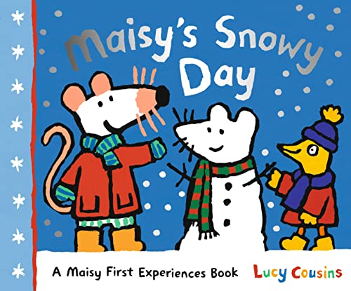 Maisy's Snowy Day: A perfect Christmas present! (Maisy First Experiences) von WALKER BOOKS