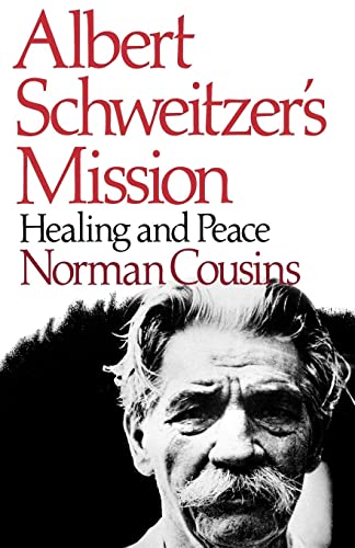 Albert Schweitzer's Mission: Healing and Peace von W. W. Norton & Company