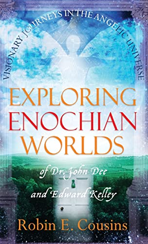 EXPLORING ENOCHIAN WORLDS: Visionary Journeys in the Angelic Universe of Dr. John Dee and Edward Kelley EXPLORING ENOCHIAN WORLDS: Visionary Journeys in the Angelic Universe of Dr. John Dee and Edward Kelley von Thoth Publications
