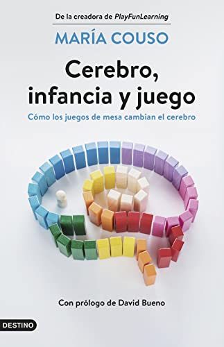 Cerebro, infancia y juego: Cómo los juegos de mesa cambian el cerebro (Imago Mundi) von DESTINO LIBROS