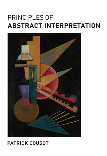 Principles of Abstract Interpretation von MIT Press Ltd