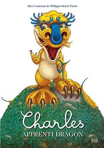 Charles apprenti dragon von Seuil