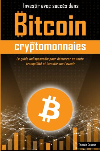 Investir avec succès dans Bitcoin et les cryptomonnaies: Edition Standard en noir et blanc von Independently published