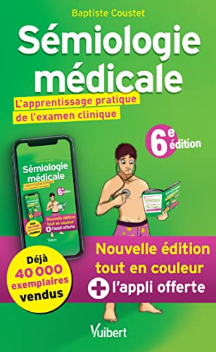 Sémiologie médicale: L'apprentissage pratique de l'examen clinique von VUIBERT