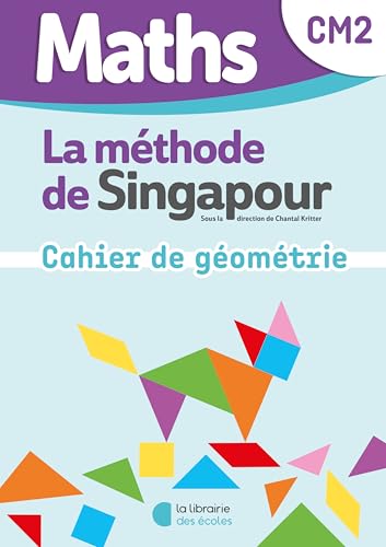 Maths de Singapour - Mon cahier de géométrie CM2 von LIB DES ECOLES