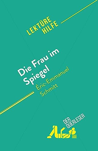 Die Frau im Spiegel: von Éric-Emmanuel Schmitt von derQuerleser.de