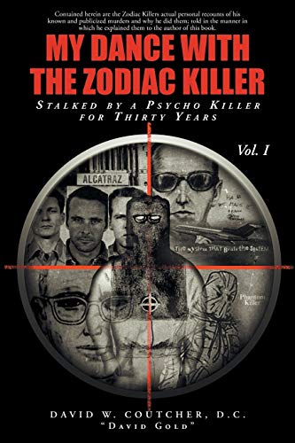 My Dance with the Zodiac Killer My Dance with the Zodiac Killer von Christian Faith Publishing, Inc
