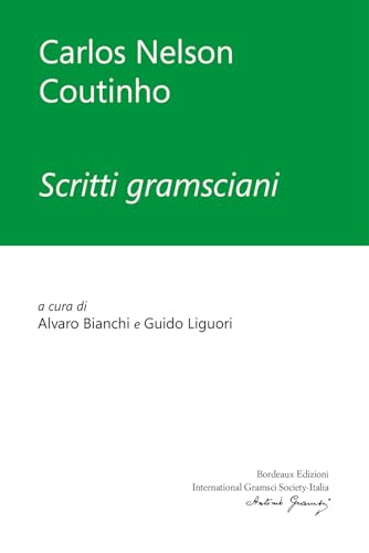 Scritti gramsciani Scritti gramsciani von Bordeaux