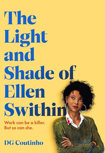 The Light and Shade of Ellen Swithin: A thriller that will change the way you think about your colleagues von Harvill Secker