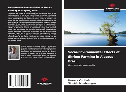 Socio-Environmental Effects of Shrimp Farming in Alagoas, Brazil: Environmental sustainability von Our Knowledge Publishing