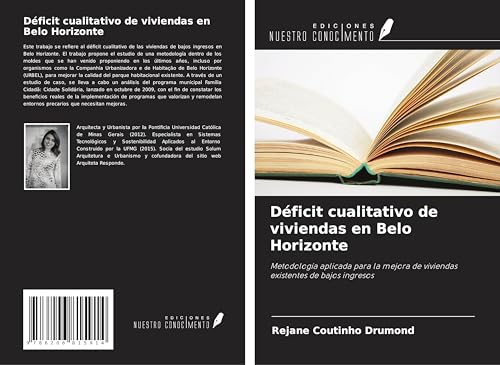 Déficit cualitativo de viviendas en Belo Horizonte: Metodología aplicada para la mejora de viviendas existentes de bajos ingresos von Ediciones Nuestro Conocimiento