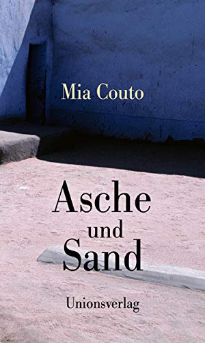 Asche und Sand: Roman. Der Imani-Zyklus (2 & 3) von Unionsverlag