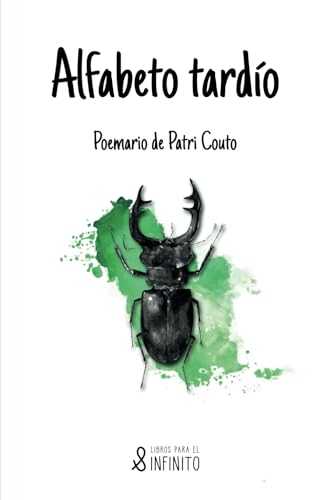 Alfabeto tardío: Poemario de Patri Couto von Libros para el infinito