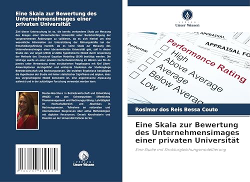 Eine Skala zur Bewertung des Unternehmensimages einer privaten Universität: Eine Studie mit Strukturgleichungsmodellierung von Verlag Unser Wissen