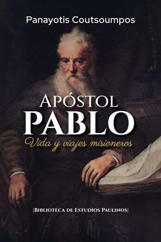 Apostol Pablo: Vida y viajes misioneros