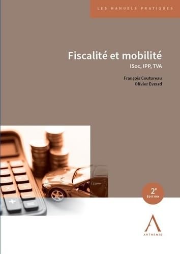 Fiscalité et mobilité: ISoc, IPP, TVA von ANTHEMIS