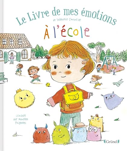 Le livre de mes émotions - À l'école von GRUND