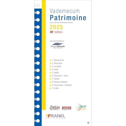 Vademecum du Patrimoine 2025 - 30e édition Vademecum du Patrimoine 2025 - 30e édition von ARNAUD FRANEL