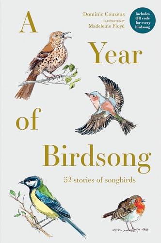 A Year of Birdsong: 52 Stories of Songbirds