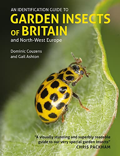 An Identification Guide to Garden Insects of Britain and North-west Europe