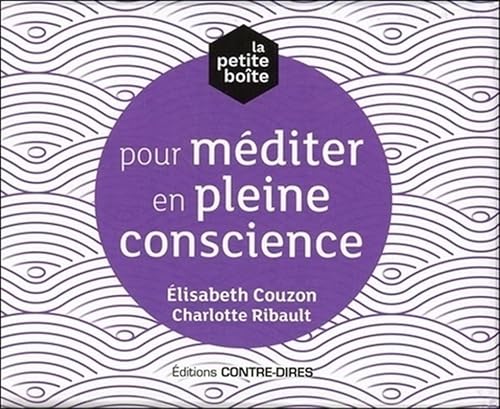 La petite boîte pour méditer en pleine conscience von CONTRE DIRES