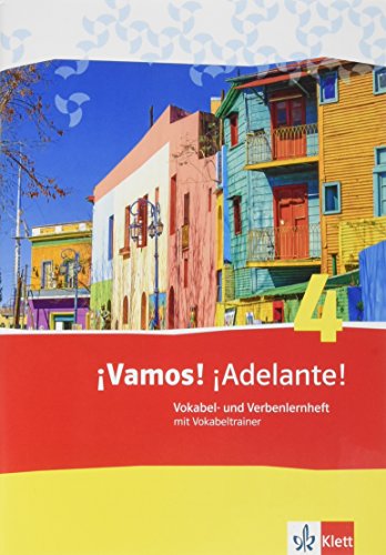 ¡Vamos! ¡Adelante! 4: Vokabel- und Verbenlernheft mit Vokabeltrainer 4. Lernjahr (¡Vamos! ¡Adelante! Spanisch als 2. Fremdsprache. Ausgabe ab 2014)