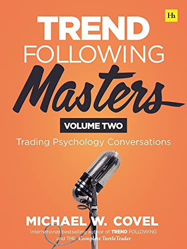 Trading Psychology Conversations: Trading Psychology Conversations -- Volume Two (Trend Following Masters, 2) von Harriman House