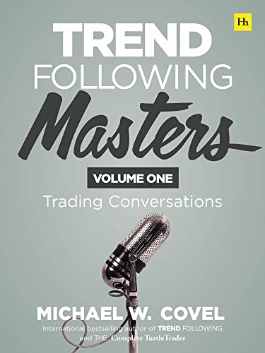 Trend Following Masters: Trading Conversations (1) von Harriman House Publishing