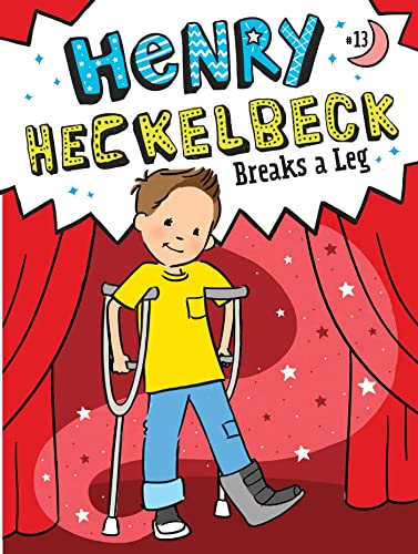Henry Heckelbeck Breaks a Leg von Little Simon Merchandise