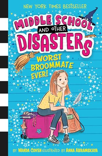 Worst Broommate Ever! (Middle School and Other Disasters, Band 1)