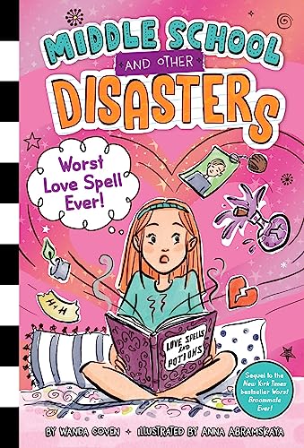 Worst Love Spell Ever! (Volume 2) (Middle School and Other Disasters)