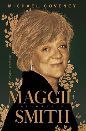 Maggie Smith. Biografia von Poznańskie