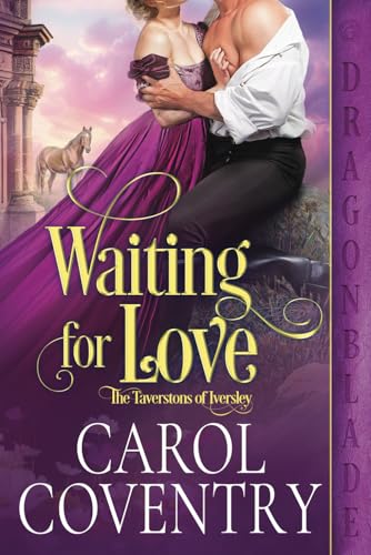 Waiting for Love: A Regency Historical Romance (The Taverstons of Iversley, Band 3) von Independently published