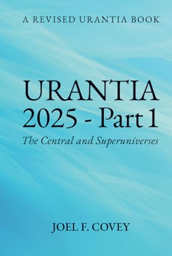 Urantia 2025 Part 1: A Revised Urantia Book von Spines