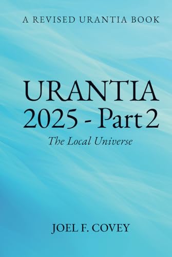 Urantia 2025 Part 2: The Local Universe von Spines