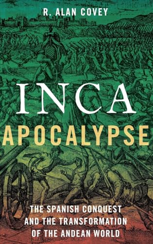Inca Apocalypse: The Spanish Conquest and the Transformation of the Andean World von Oxford University Press, USA