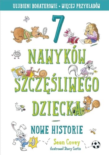 7 nawyków szczęśliwego dziecka. Nowe historie [2022]