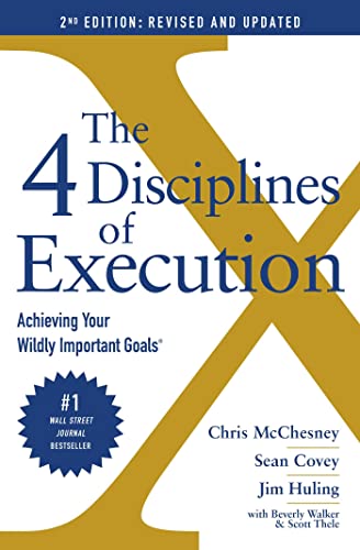 The 4 Disciplines of Execution: Achieving Your Wildly Important Goals von Simon + Schuster UK