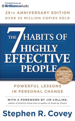 7 Habits of Highly Effective People, The: 25th Anniversary Edition 7 Habits of Highly Effective People, The: 25th Anniversary Edition