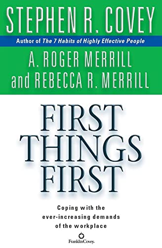 First Things First First Things First